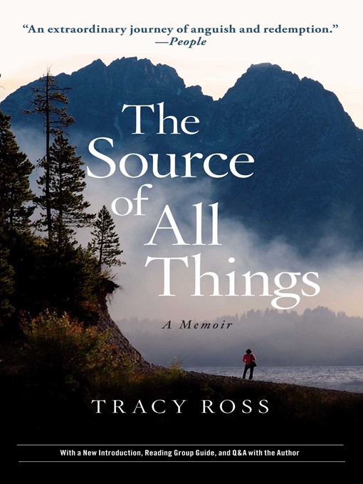 Title details for The Source of All Things by Tracy Ross - Wait list